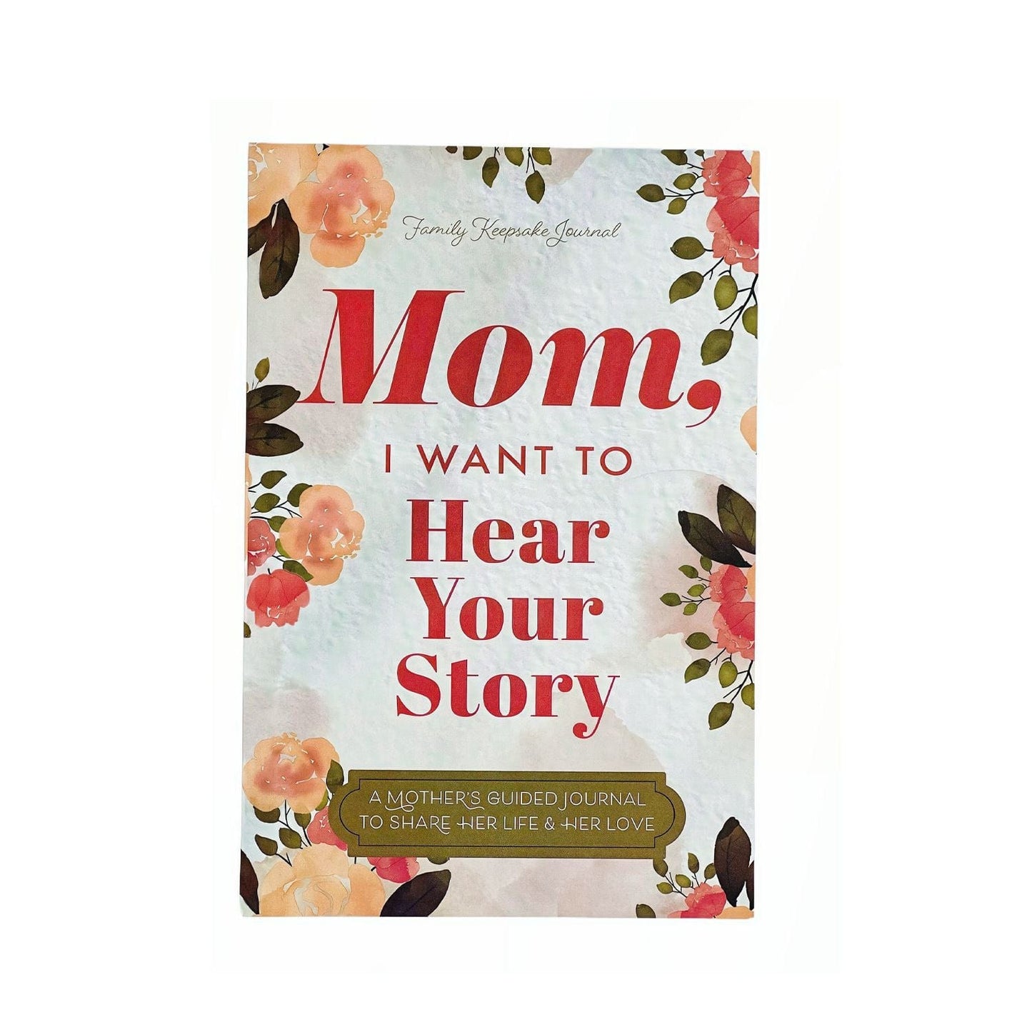 Luhaka® Mom, I Want to Hear Your Story: A Mother’s Guided Journal To Share Her Life & Her Love 🌹Happy Mother's Day